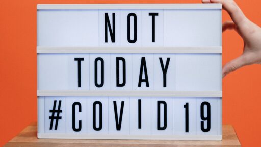 Sign that says Not Today #covid19